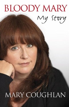 Bloody Mary: My Story (eBook, ePUB) - Coughlan, Mary