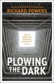 Plowing the Dark (eBook, ePUB)