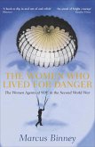 The Women Who Lived For Danger (eBook, ePUB)