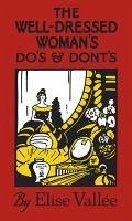 The Well-Dressed Woman's Do's and Dont's (eBook, ePUB) Cover The Well-Dressed Woman's Do's and Dont's (eBook, ePUB)