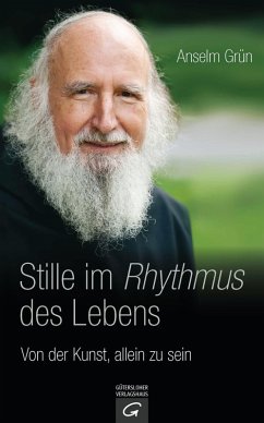 Stille im Rhythmus des Lebens (eBook, ePUB) - Grün, Anselm