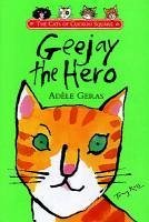 Geejay the Hero (eBook, ePUB) - Geras, Adèle