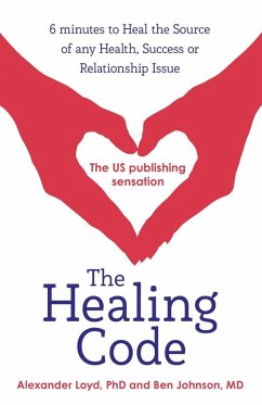 The Healing Code (eBook, ePUB) - Loyd, Alex; Johnson, Ben