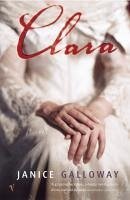 Clara (eBook, ePUB) - Galloway, Janice