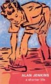 A Shorter Life (eBook, ePUB)