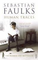 Human Traces (eBook, ePUB) - Faulks, Sebastian