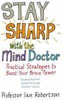 Stay Sharp With The Mind Doctor (eBook, ePUB) - Robertson, Ian
