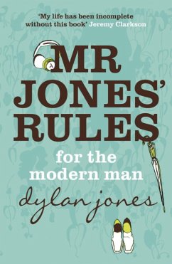 Mr Jones' Rules for the Modern Man (eBook, ePUB) - Jones, Dylan