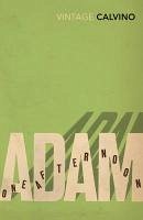 Adam, One Afternoon (eBook, ePUB) - Calvino, Italo