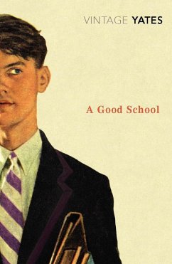 A Good School (eBook, ePUB) - Yates, Richard