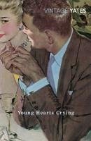 Young Hearts Crying (eBook, ePUB) - Yates, Richard