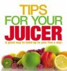 Tips for Your Juicer (eBook, ePUB) - Bild 1