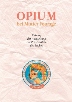 Opium bei Mutter Fourage (eBook, ePUB) - Oettingen, Dirik von