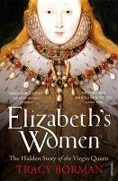 Elizabeth's Women (eBook, ePUB) - Borman, Tracy