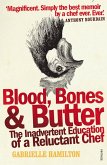 Blood, Bones and Butter (eBook, ePUB)