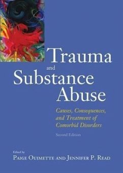 Trauma and Substance Abuse: Causes, Consequences, and Treatment of Comorbid Disorders