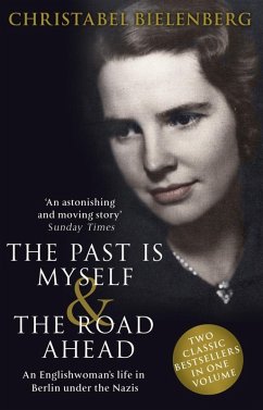 The Past is Myself & The Road Ahead Omnibus (eBook, ePUB) - Bielenberg, Christabel