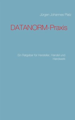 DATANORM-Praxis (eBook, ePUB) - Platz, Jürgen Johannes