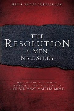 The Resolution for Men - Bible Study - Kendrick, Stephen; Kendrick, Alex