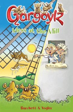 Cover Gargoylz: Mess at the Mill (eBook, ePUB)