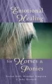 Emotional Healing For Horses & Ponies (eBook, ePUB)