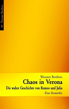 Chaos in Verona - Die wahre Geschichte von Romeo und Julia (eBook, ePUB) - Woesner, Ingo; Woesner, Ralph