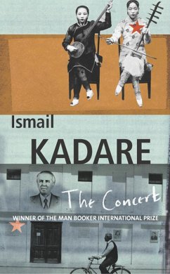 The Concert (eBook, ePUB) - Kadare, Ismail