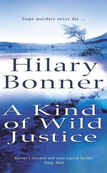 A Kind Of Wild Justice (eBook, ePUB) A Kind Of Wild Justice (eBook, ePUB)