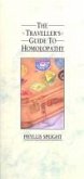 The Traveller's Guide to Homoeopathy (eBook, ePUB) The Traveller's Guide to Homoeopathy (eBook, ePUB)
