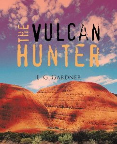 The Vulcan Hunter - Gardner, E. G.