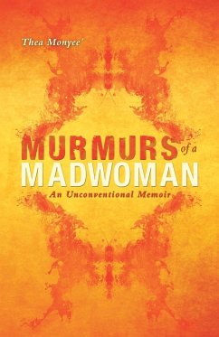 Murmurs of a Madwoman - Monyee, Thea
