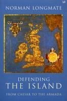 Defending The Island (eBook, ePUB) - Longmate, Norman