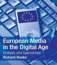 European Media in the Digital Age - Rooke, Richard