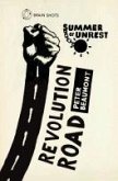 Summer of Unrest: Revolution Road (eBook, ePUB)