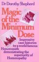 Magic Of The Minimum Dose (eBook, ePUB) - Shepherd, Dorothy