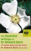 The Essential Writings of Dr Edward Bach (eBook, ePUB)