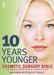 10 Years Younger Cosmetic Surgery Bible... - Bild 1