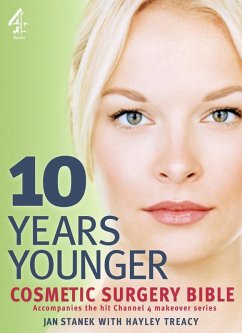 Cover 10 Years Younger Cosmetic Surgery Bible (eBook, ePUB)
