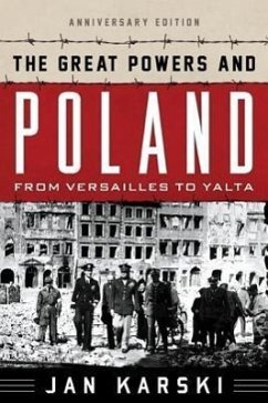 Great Powers and Poland - Karski, Jan