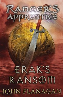 Erak's Ransom (Ranger's Apprentice Book 7) (eBook, ePUB) - Flanagan, John