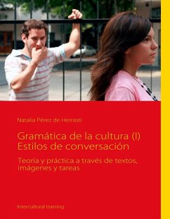 Gramática de la cultura (I) Estilos de conversación (eBook, ePUB)