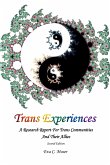 Trans Experiences - A Research Report for Trans Communities and their Allies