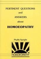 Pertinent Questions And Answers About Homoeopathy (eBook, ePUB) - Speight, Phyllis