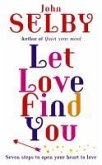Let Love Find You (eBook, ePUB) Let Love Find You (eBook, ePUB)