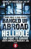 Banged Up Abroad: Hellhole (eBook, ePUB)