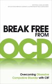 Break Free from OCD (eBook, ePUB)