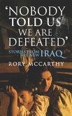 Nobody Told Us We Are Defeated (eBook, ePUB)