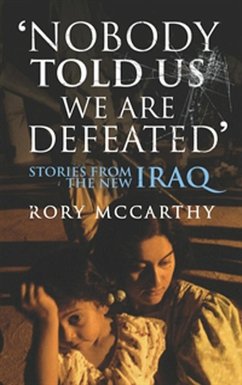 Nobody Told Us We Are Defeated (eBook, ePUB) - McCarthy, Rory