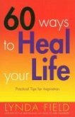 60 Ways To Heal Your Life (eBook, ePUB)