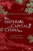The Imperial Capitals of China (eBook, ePUB) The Imperial Capitals of China (eBook, ePUB)